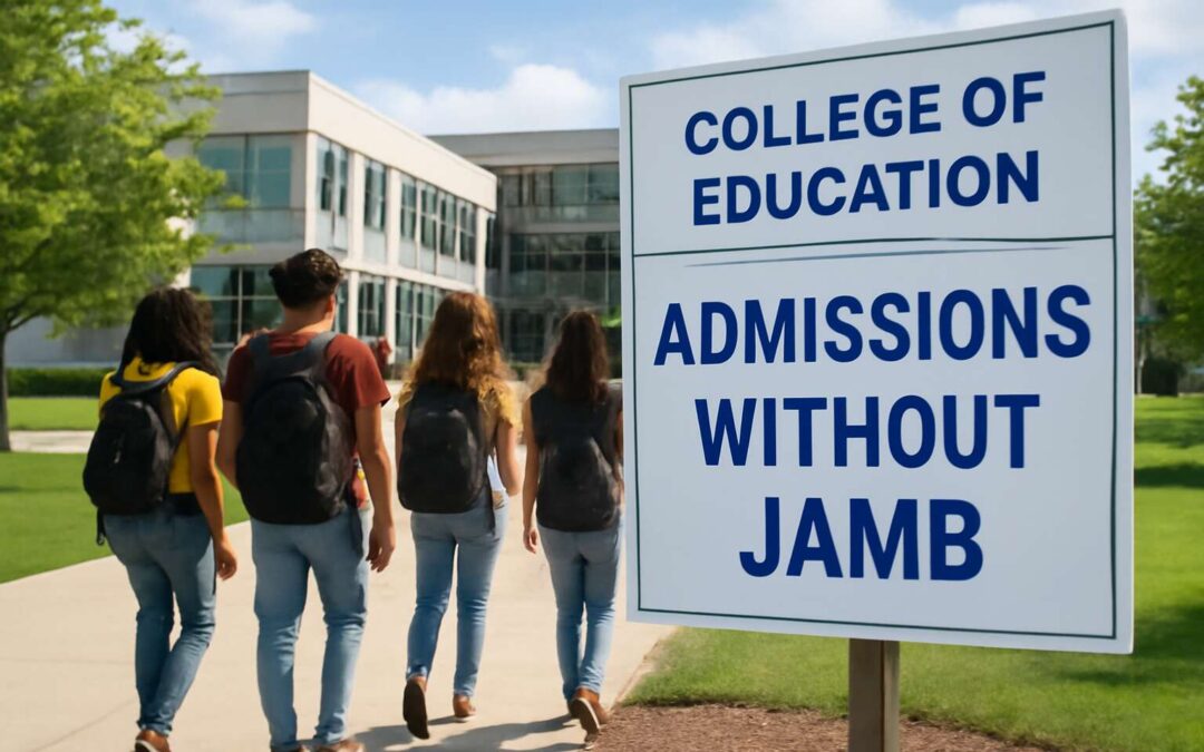 Discover college of education without jamb: admissions made simple and fast